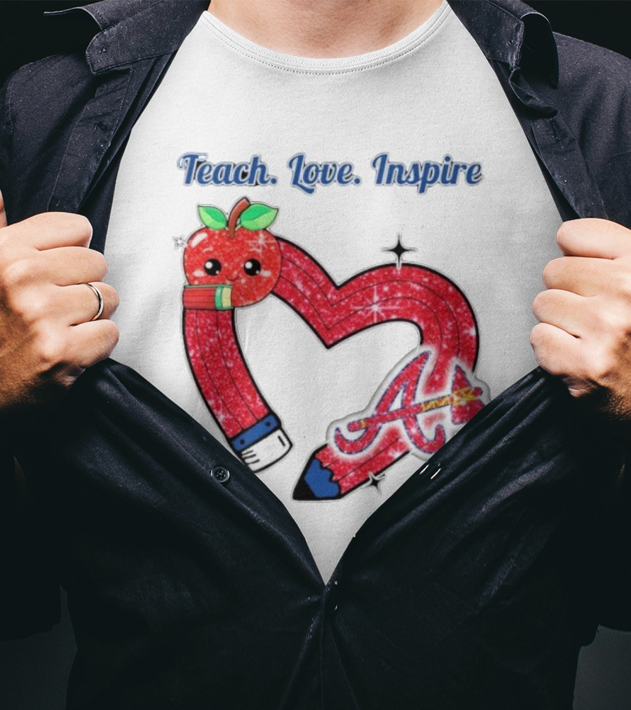 Atlanta Braves Teach Love Inspire Apple Heart Sparkle T-Shirt