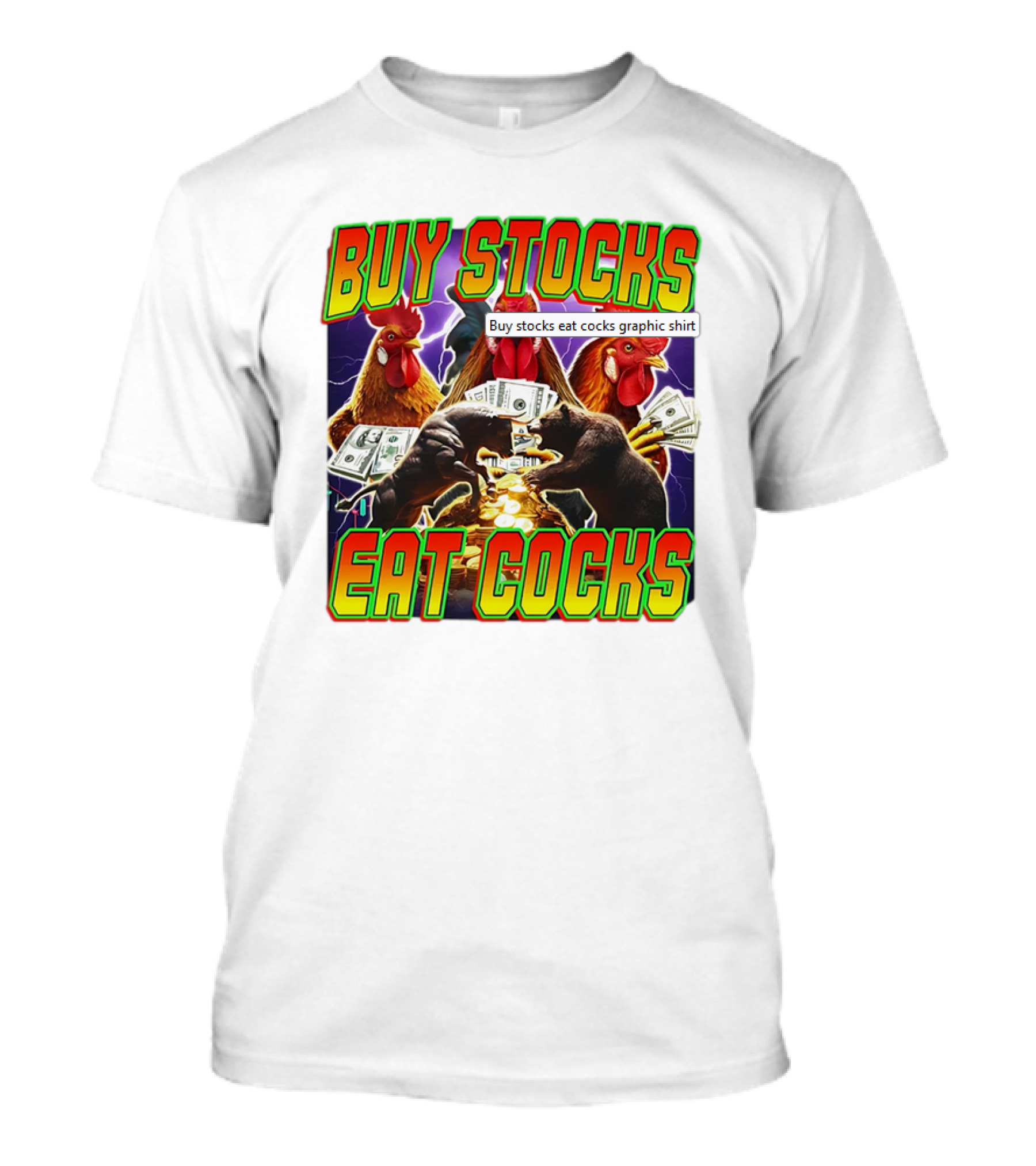 Buy Stocks Eat Cocks Roosters Bears Money Lightning Coins T-Shirt