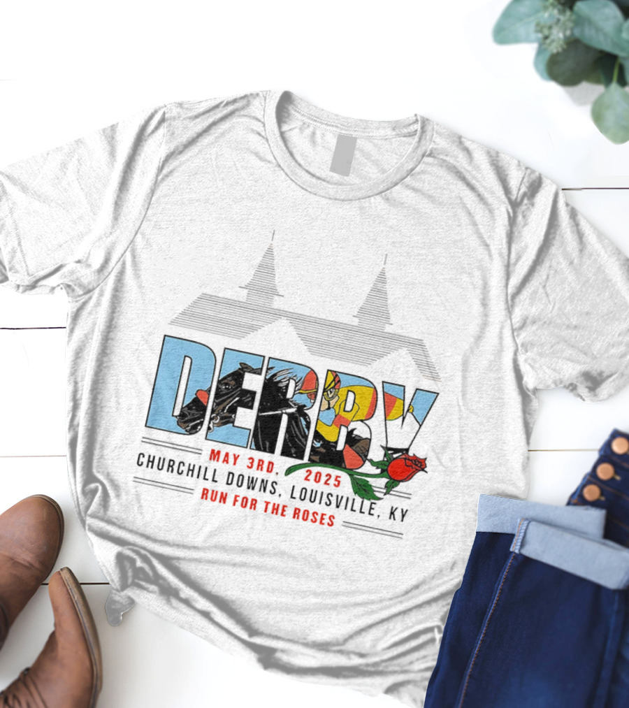 Derby May 3rd 2025 Churchill Downs Louisville KY Run For The Roses T-Shirt