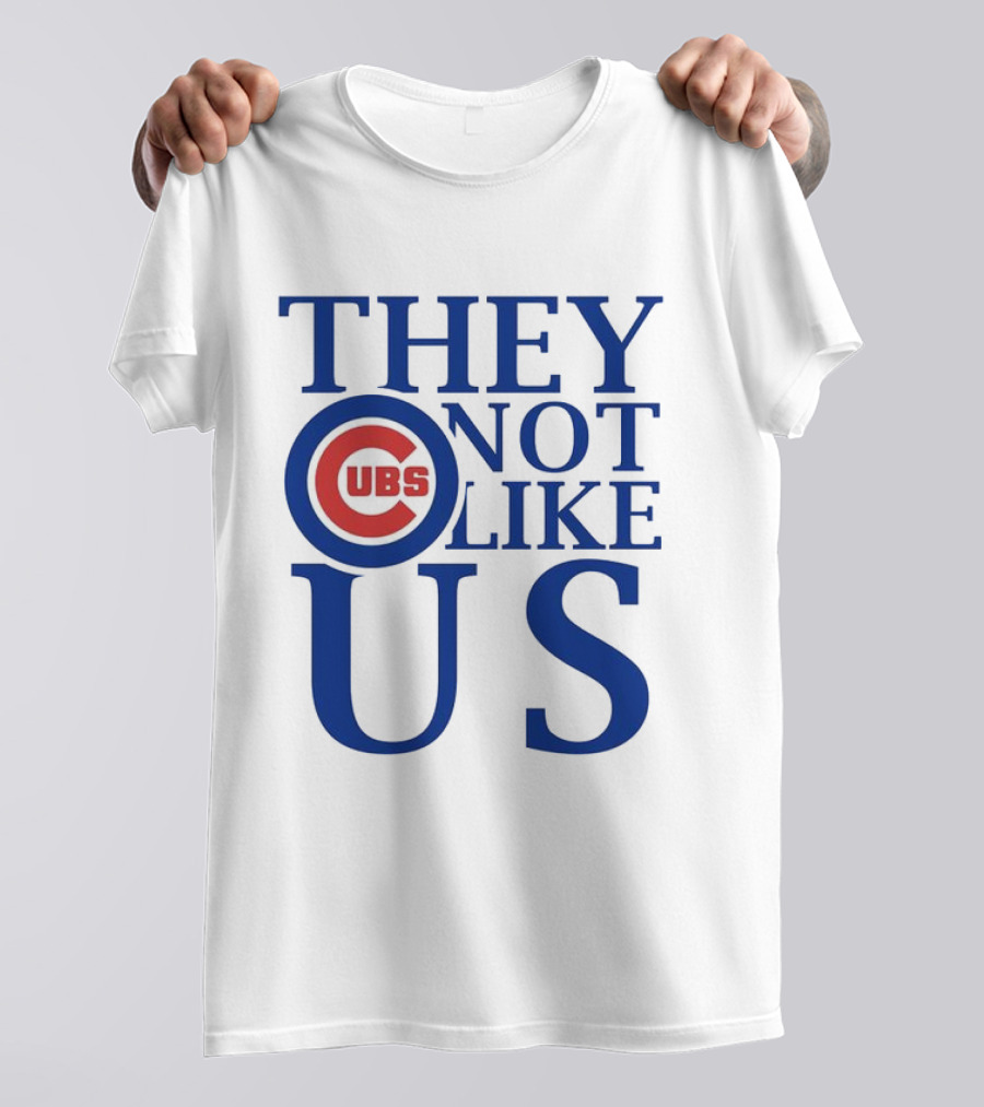 Chicago Cubs They Not Like Us T-Shirt