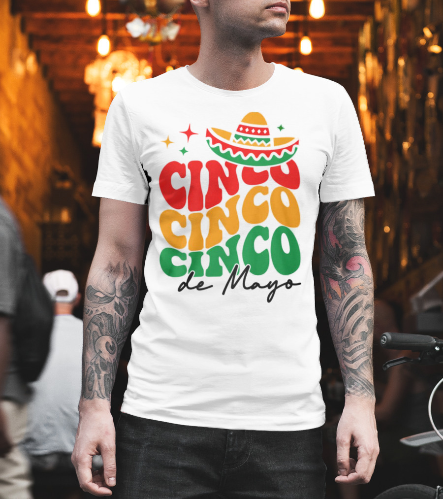 Cinco Cinco Cinco De Mayo Sombrero Festive Colors T-Shirt
