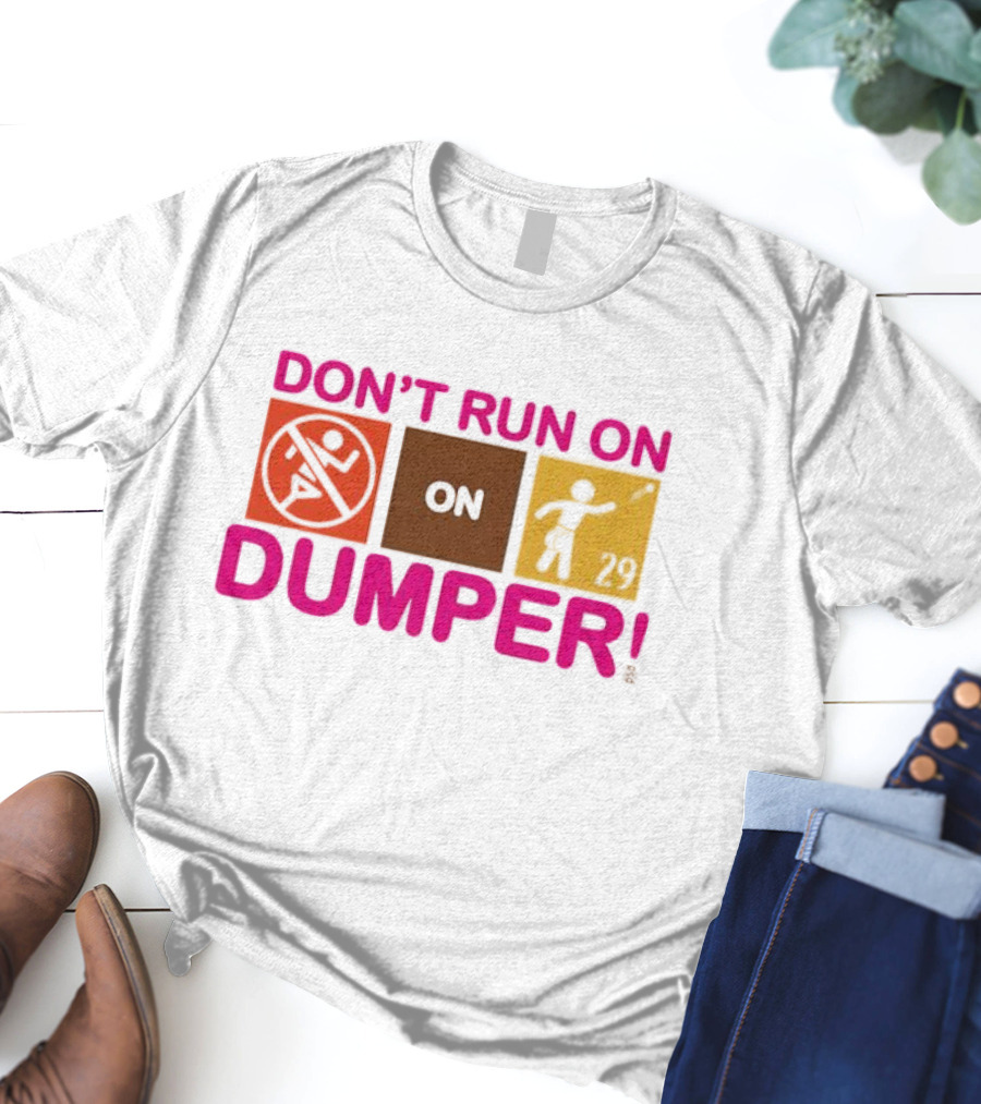 Don't Run On Dumper Baseball Humor Retro Style T-Shirt