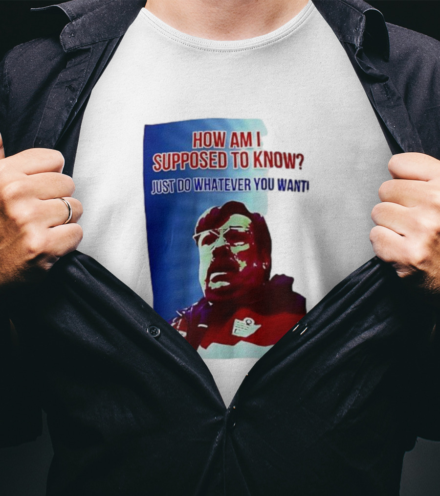 England Mike How Am I Supposed To Know T-Shirt