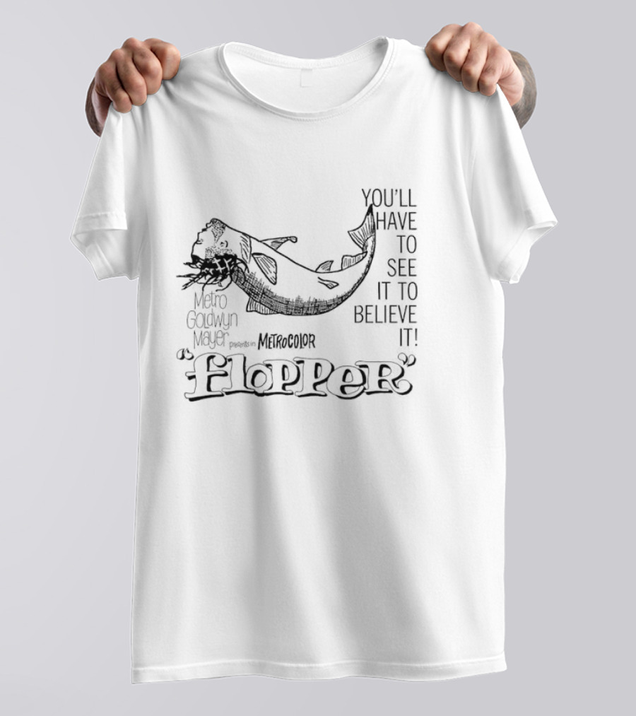 Flopper Cat You'll Have To See It To Believe It T-Shirt