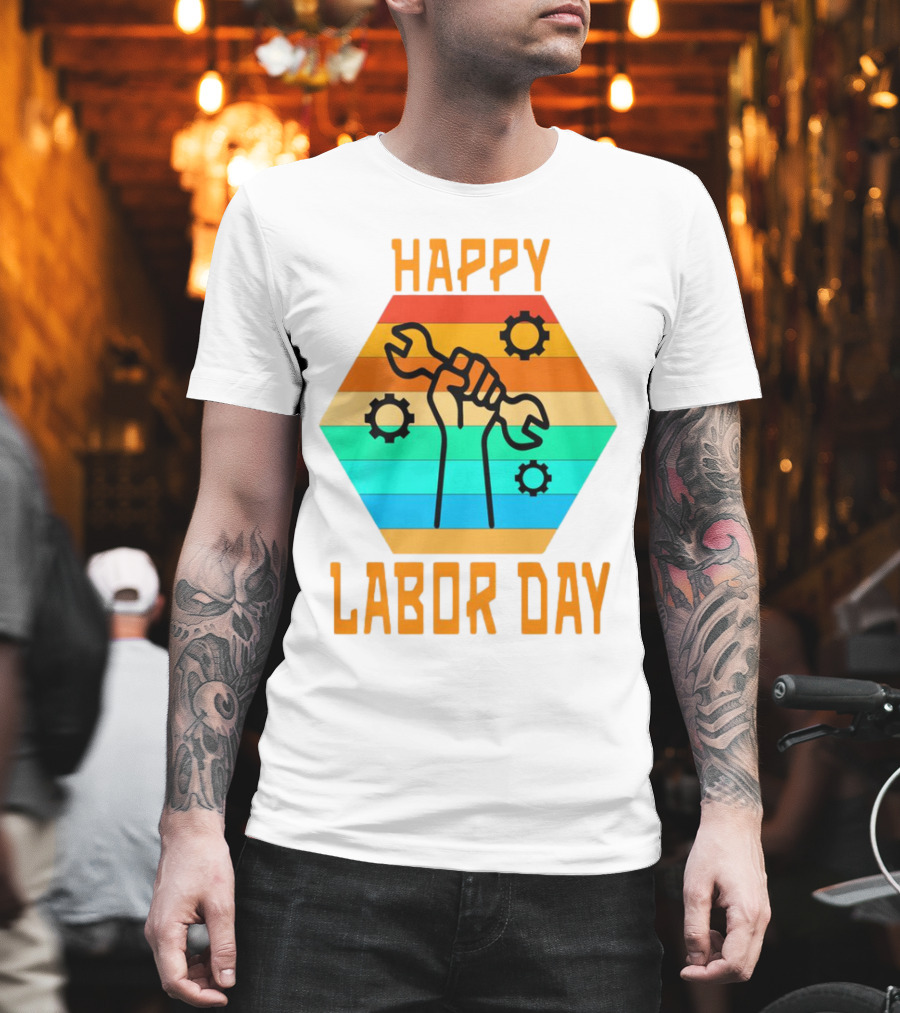 Colorful Wrench Fist Gear Happy Labor Day T-Shirt