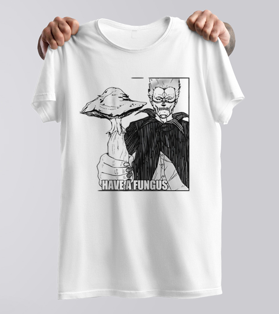 Have A Fungus En Cartoon T-Shirt