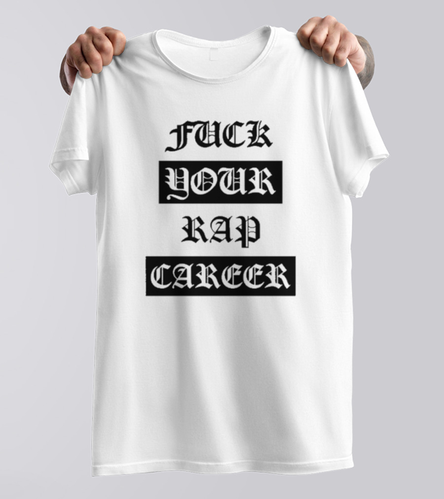 Fuck Your Rap Career Eyeball Cross Microphone Sperm Symbol T-Shirt