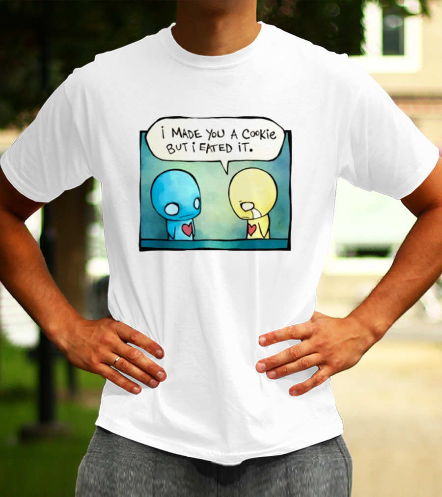 Hot Topic Pon And Zi Comic I Made You A Cookie But I Eated It T-Shirt