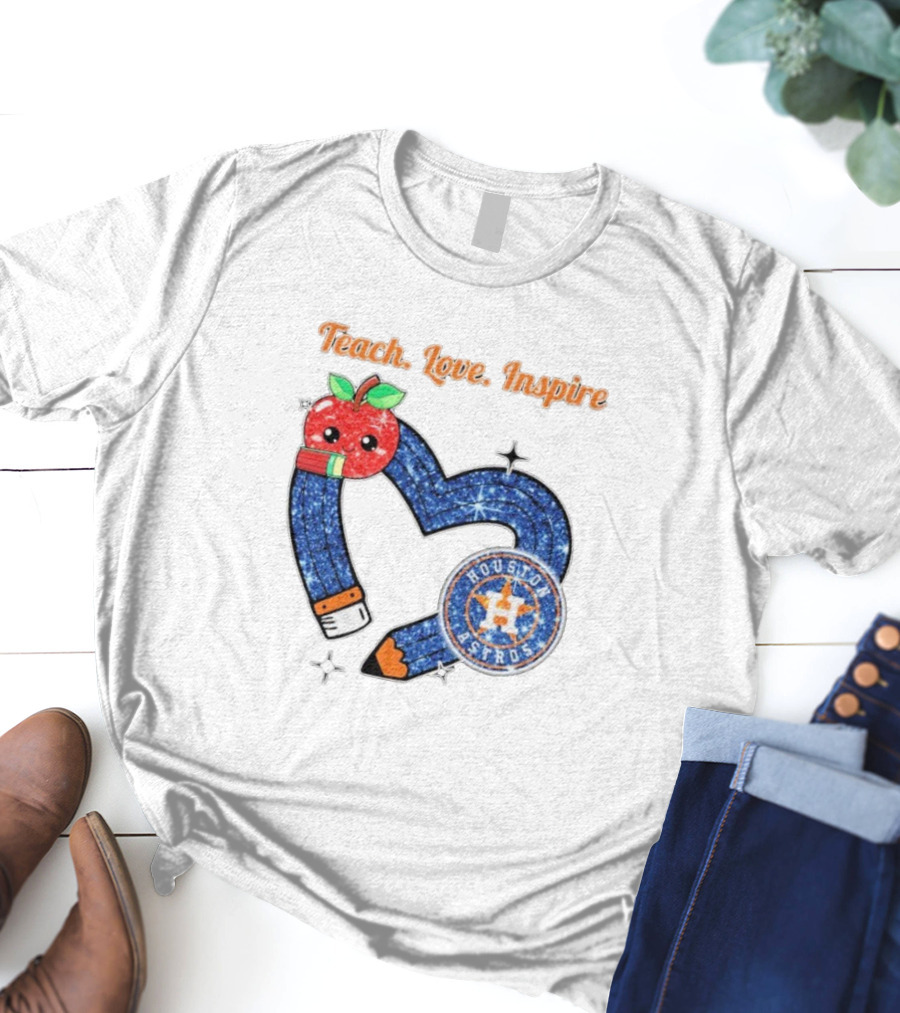 Teach Love Inspire Houston Astros Apple Heart T-Shirt