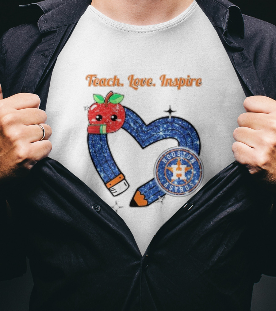 Teach Love Inspire Houston Astros Apple Heart T-Shirt