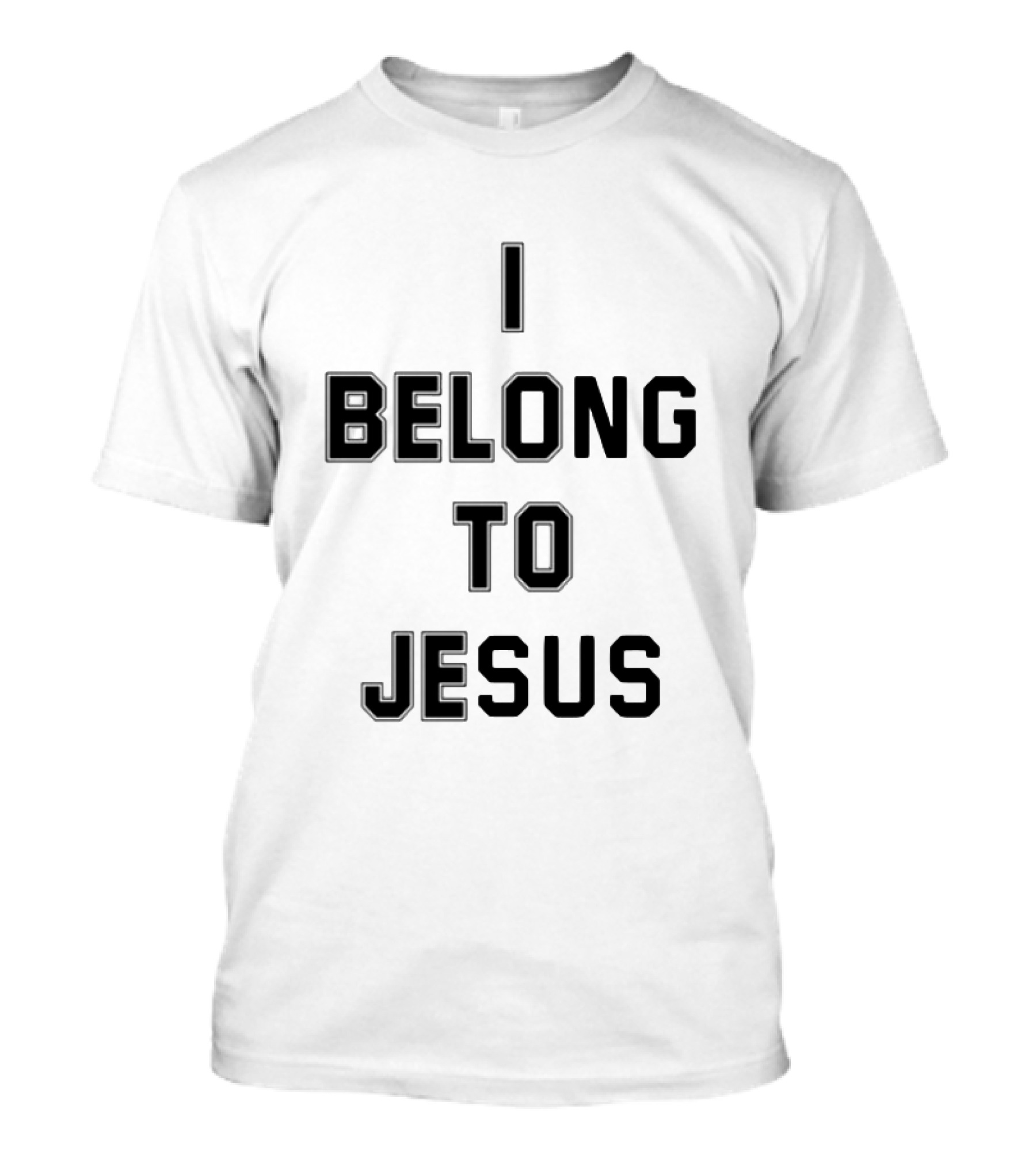 I Belong To Jesus Christian Faith Statement T-Shirt