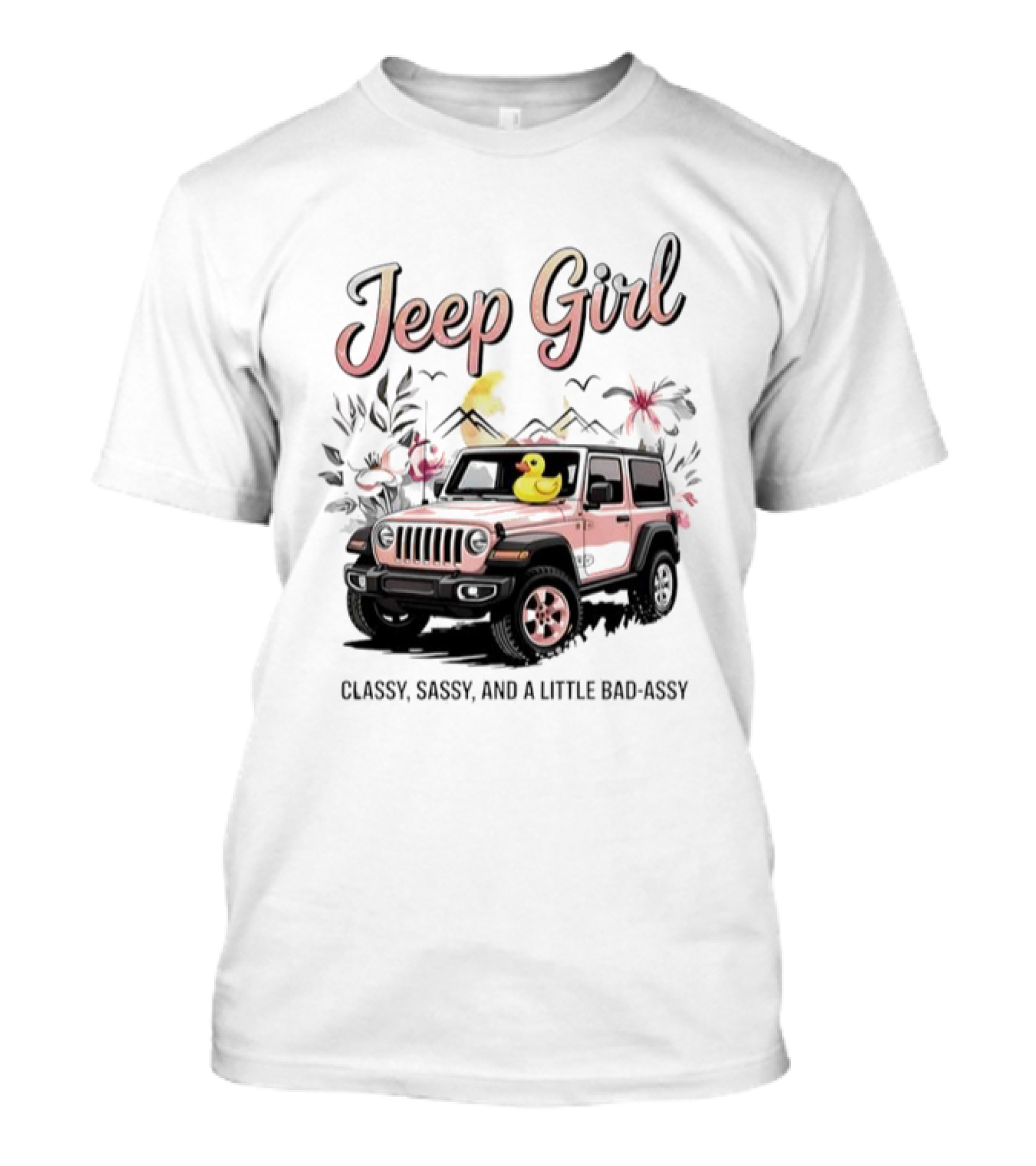 Jeep Girl Classy Sassy And Little Bad-Assy Pink Jeep Rubber Duck Floral Bunnies T-Shirt