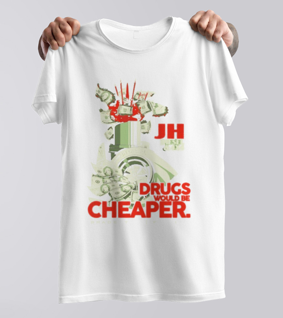 JH Diesel Drugs Are Cheaper Bradenton Florida Cleetus McFarland T-Shirt