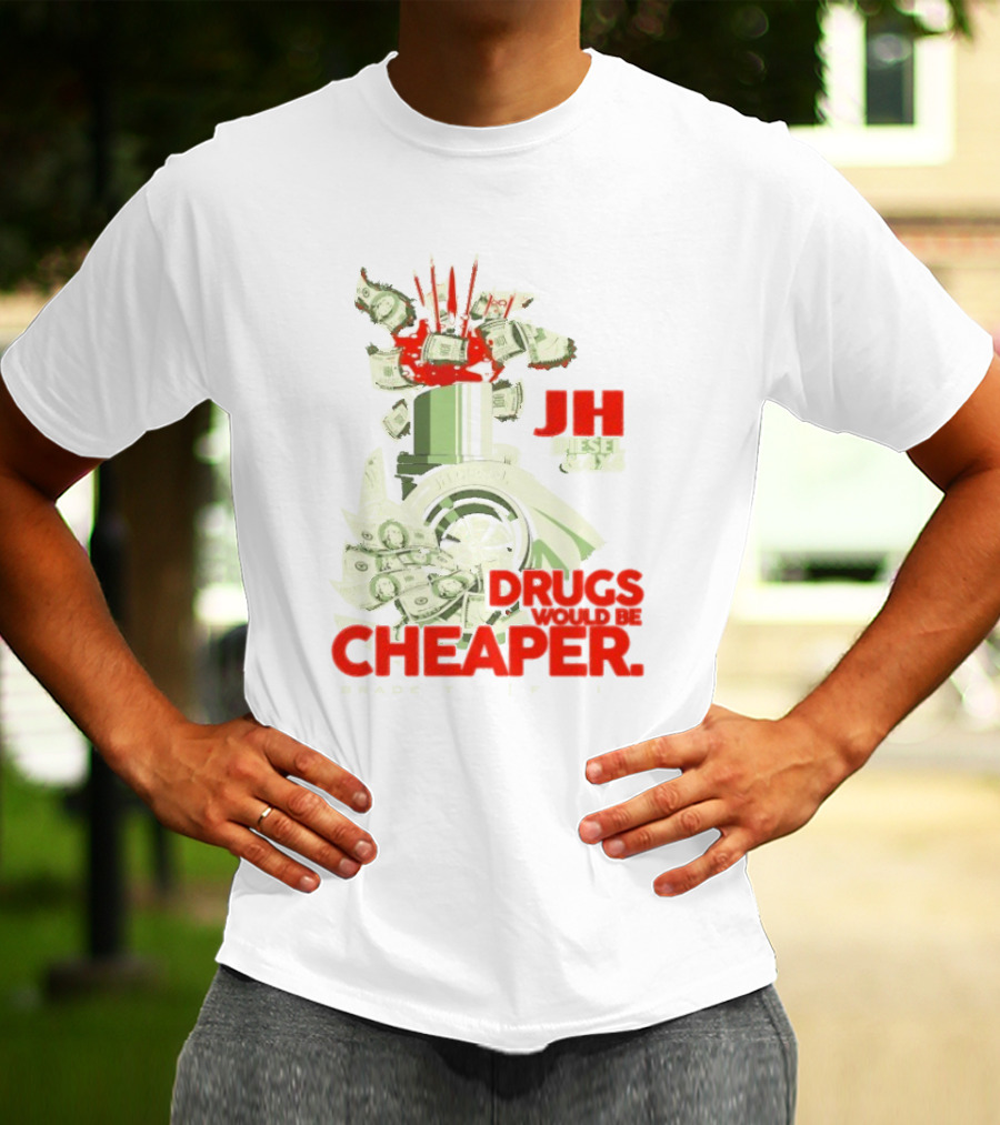 JH Diesel Drugs Are Cheaper Bradenton Florida Cleetus McFarland T-Shirt