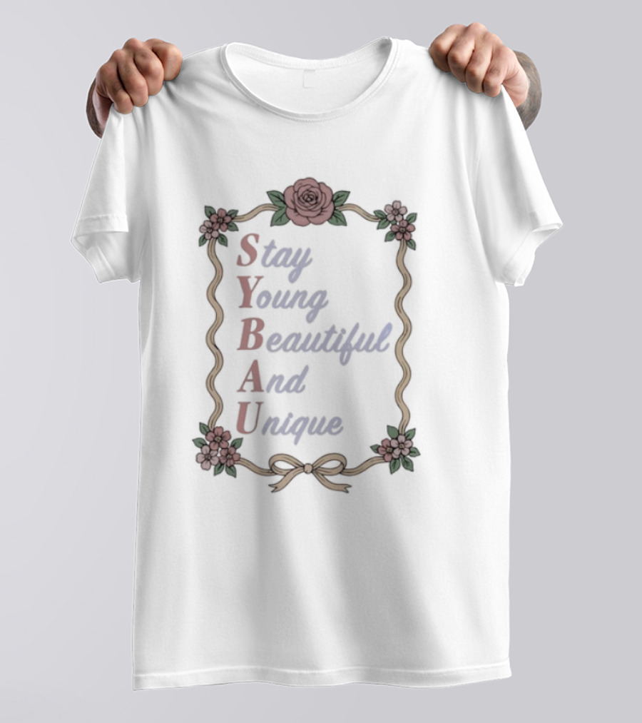 Stay Young Beautiful And Unique Floral Border Roses T-Shirt