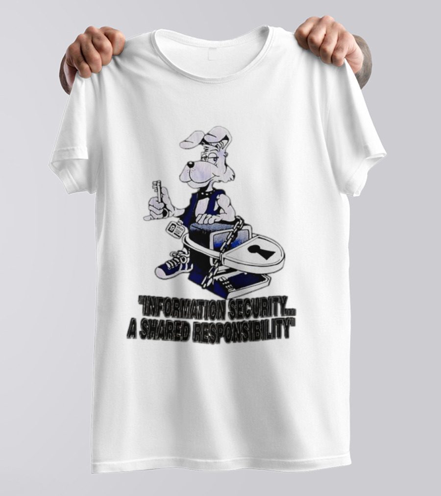 "Information Security A Shared Responsibility With Lock And Key Dog Character" T-Shirt