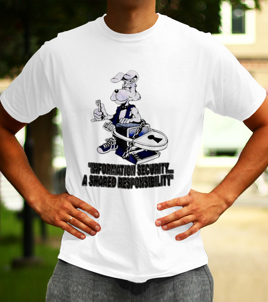 "Information Security A Shared Responsibility With Lock And Key Dog Character" T-Shirt
