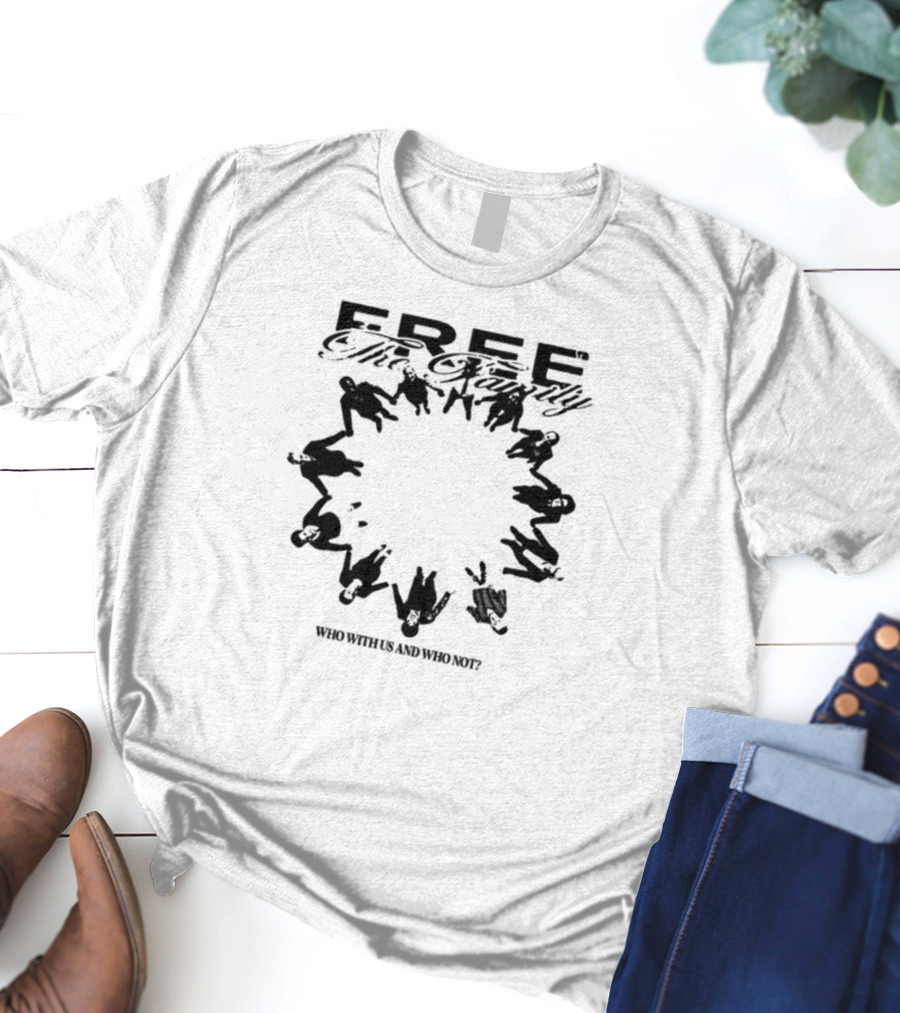 Lildurk Free The Family Who With Us And Why Not Victory Hand Symbol Circle T-Shirt