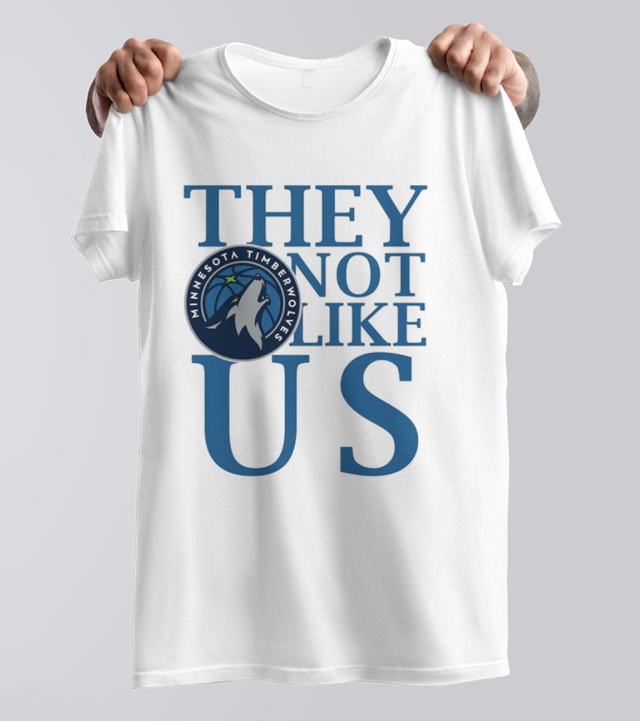 Minnesota Timberwolves They Not Like Us Basketball Fan Apparel T-Shirt
