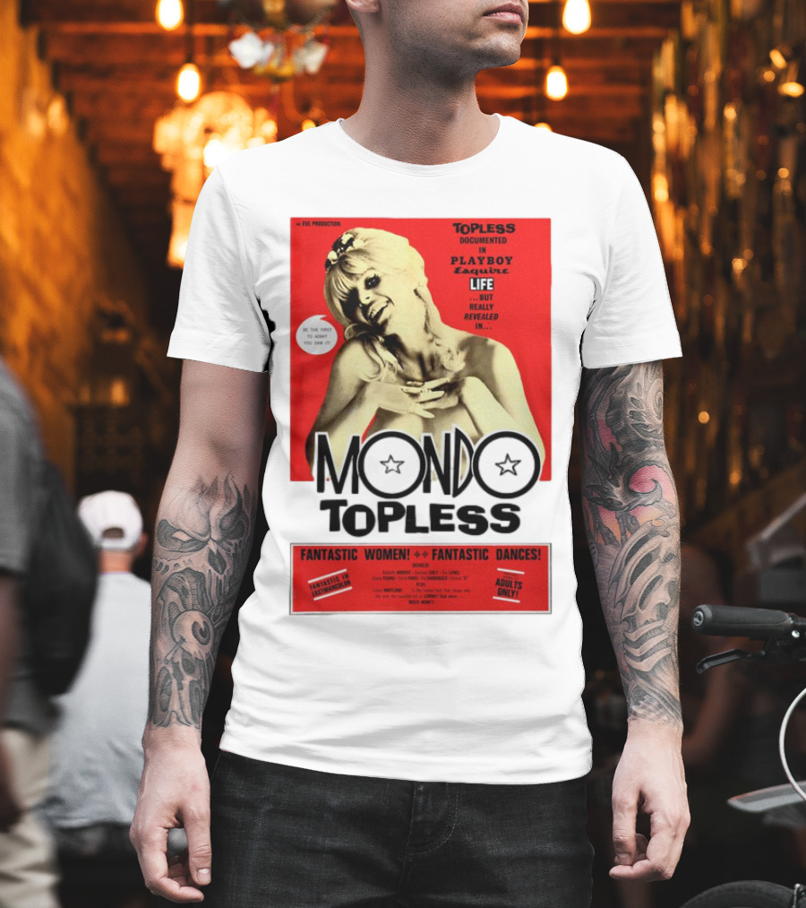 Mondo Topless Fantastic Women Fantastic Dances Adults Only T-Shirt