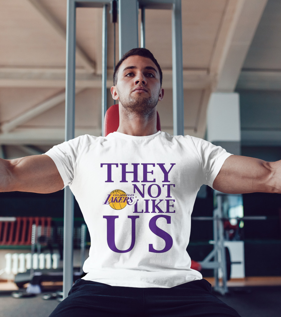 Los Angeles Lakers They Not Like Us NBA Basketball Lakers Fan Slogan T-Shirt
