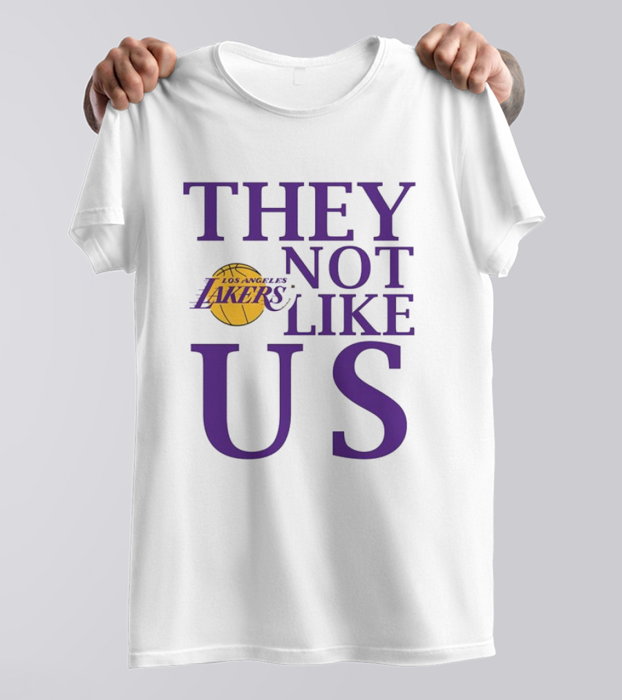 Los Angeles Lakers They Not Like Us NBA Basketball Lakers Fan Slogan T-Shirt