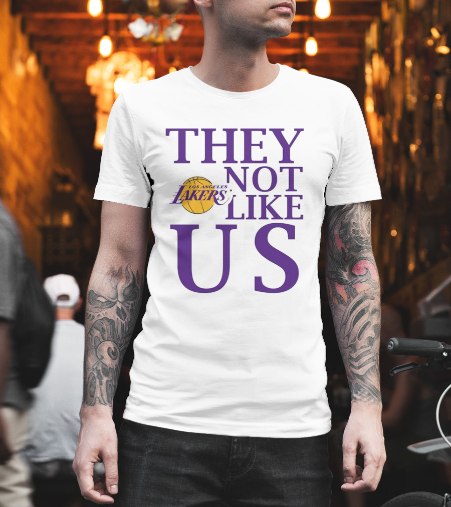 Los Angeles Lakers They Not Like Us NBA Basketball Lakers Fan Slogan T-Shirt