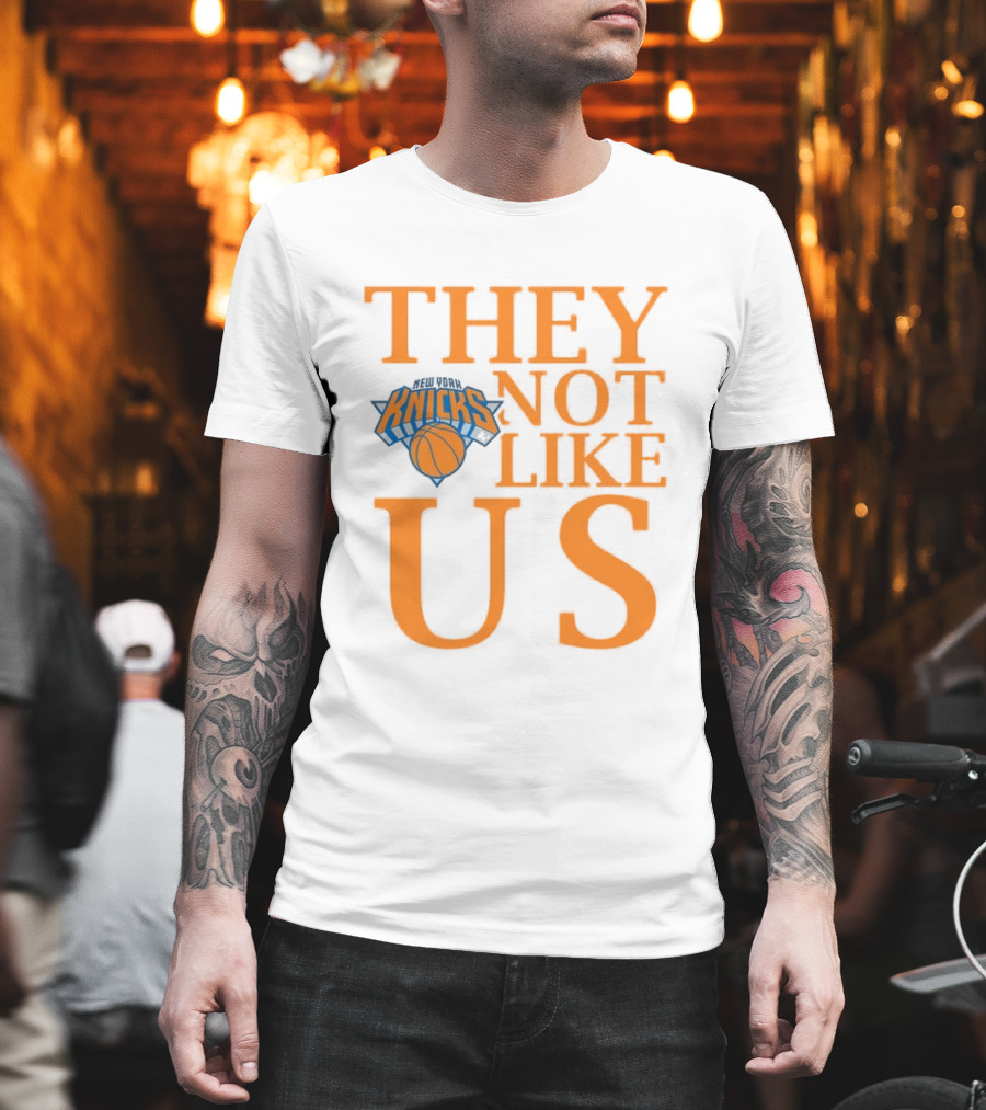 New York Knicks They Not Like Us T-Shirt