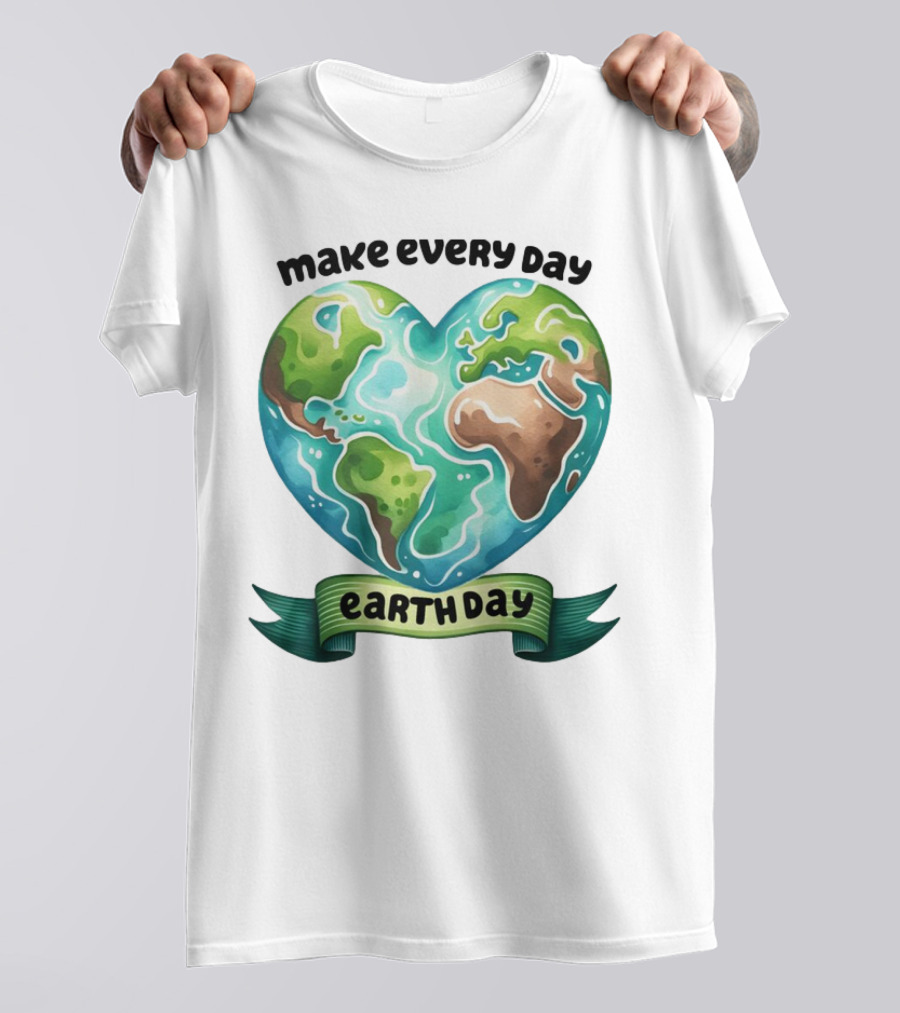 Make Every Day Earth Day Heart Shaped Planet T-Shirt