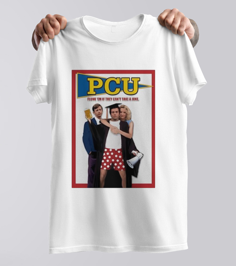 PCU Flunk ’Em If They Can’t Take A Joke Red Border 90s Comedy Party Theme T-Shirt