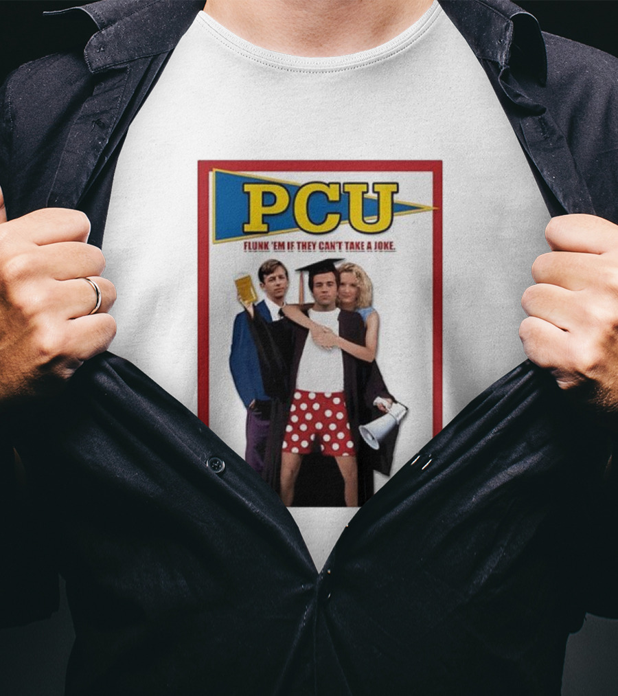 PCU Flunk ’Em If They Can’t Take A Joke Red Border 90s Comedy Party Theme T-Shirt