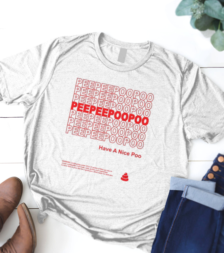 Peepeepoopoo Repeating Text Have A Nice Poo Editable Mesh Vector T-Shirt
