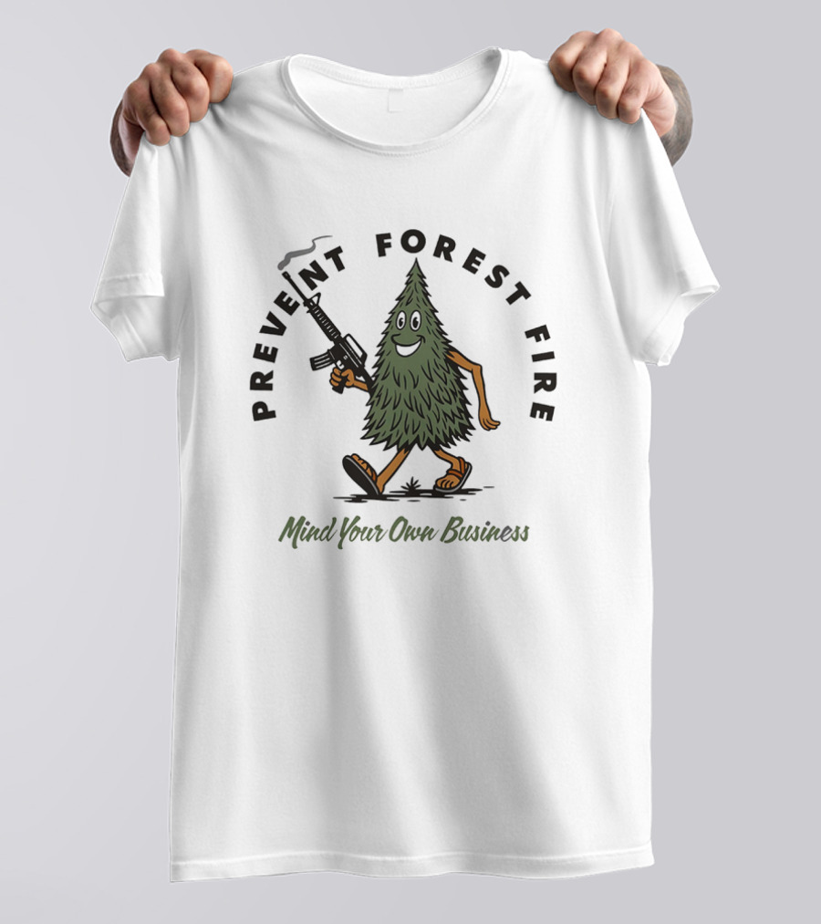 Prevent Forest Fire Mind Your Own Business Tree Cartoon With Rifle T-Shirt