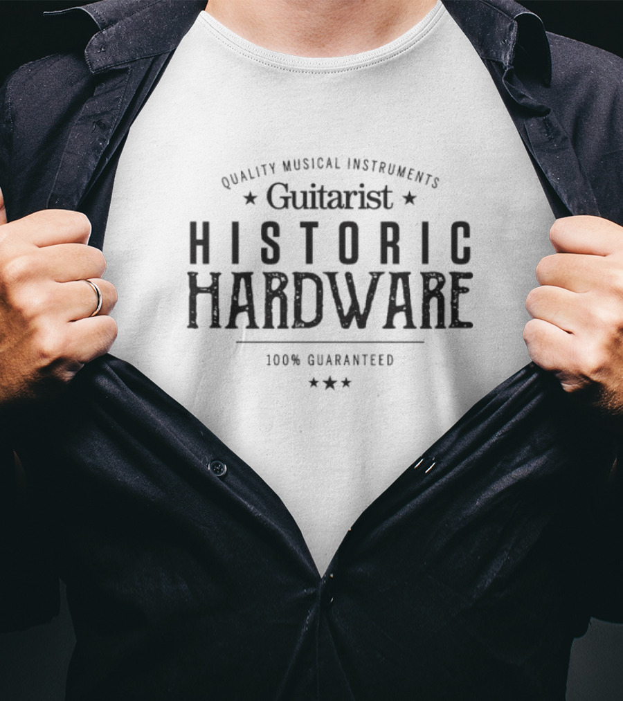 Guitarist Historic Hardware Quality Musical Instruments 100% Guaranteed T-Shirt