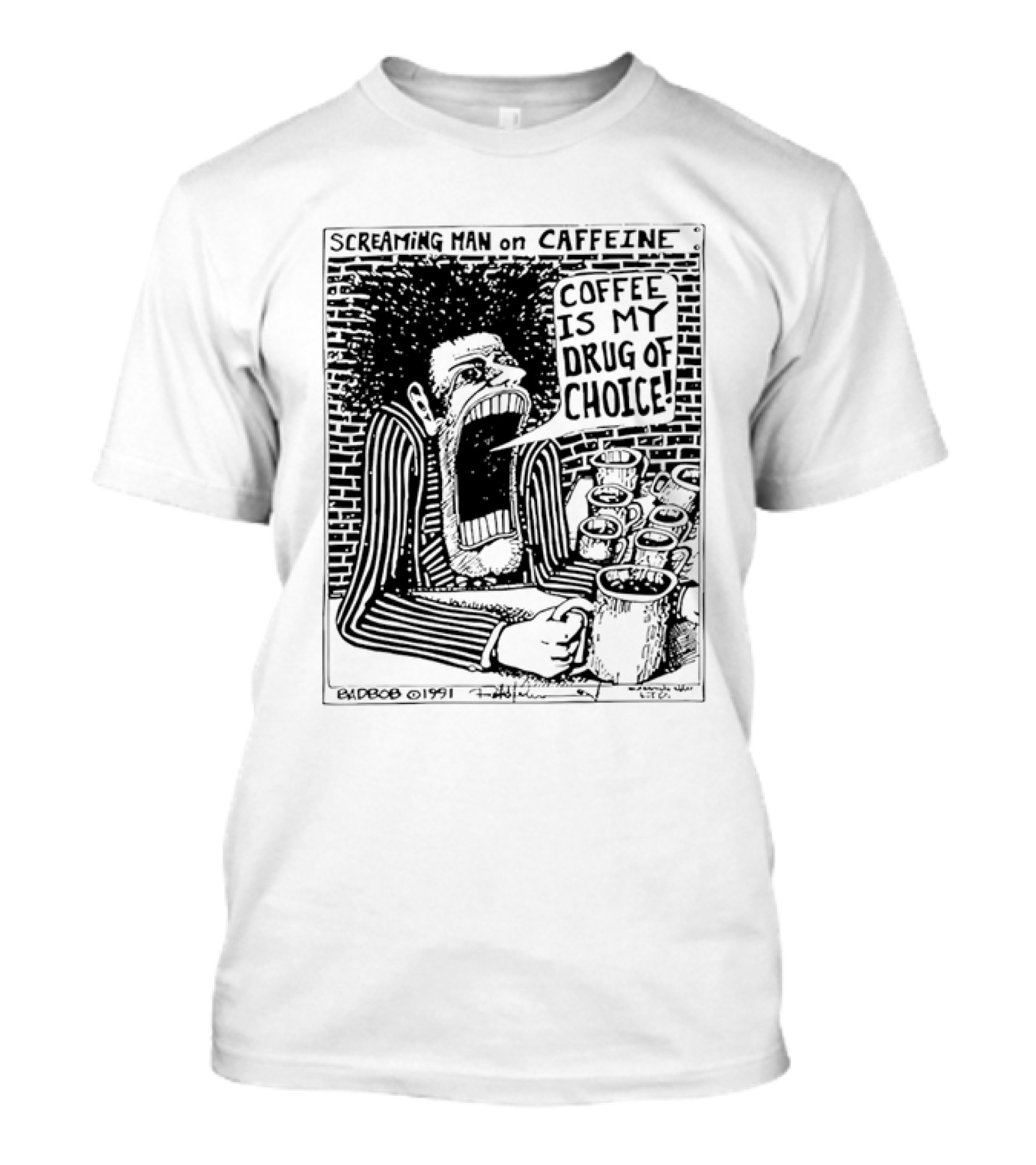 Screaming Man Caffeine Coffee Is My Drug Of Choice T-Shirt