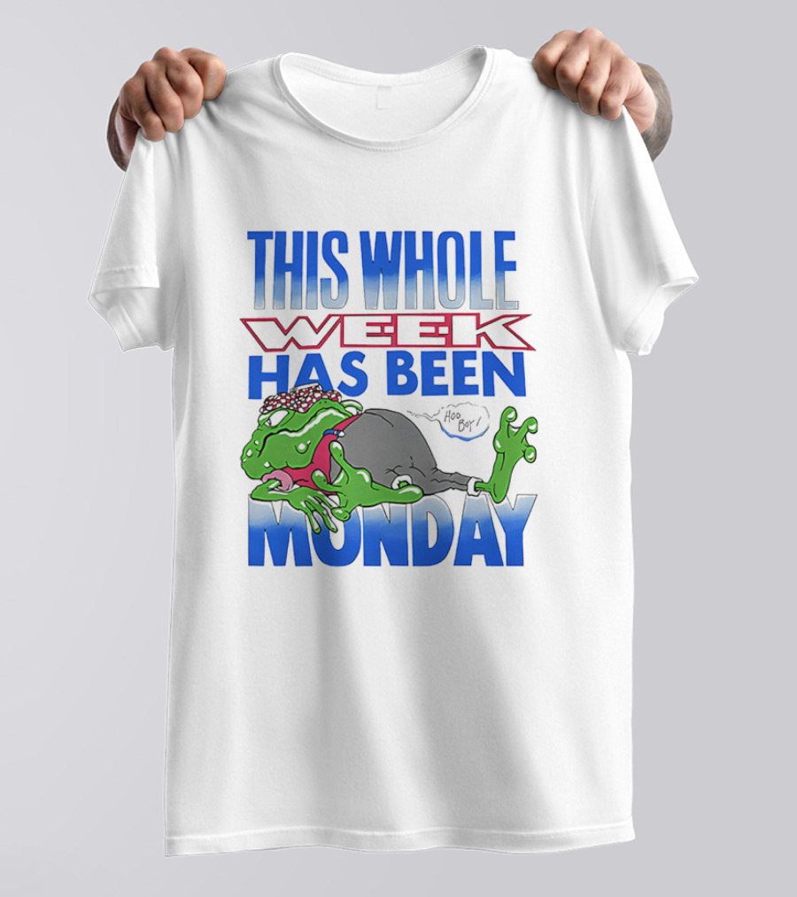 This Whole Week Has Been Monday Toad Cartoon Tired Frog T-Shirt