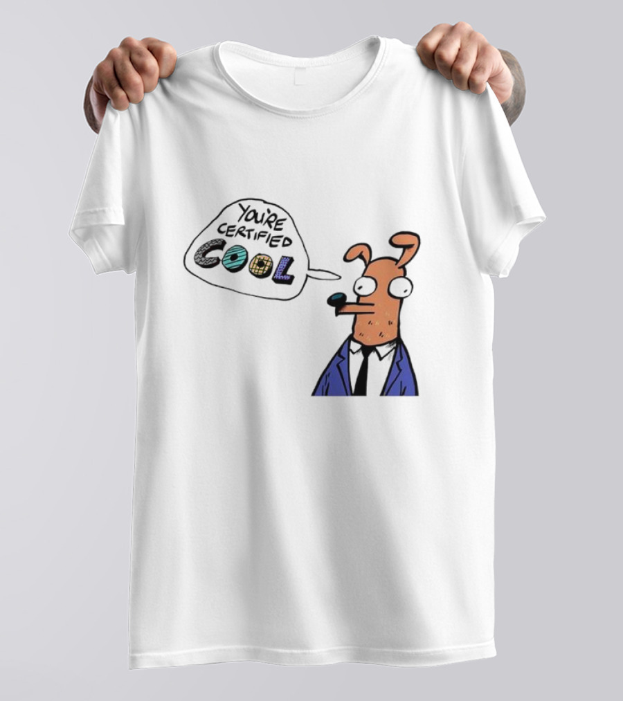 You're Certified Cool Stylized Cartoon Character With Sunglasses T-Shirt