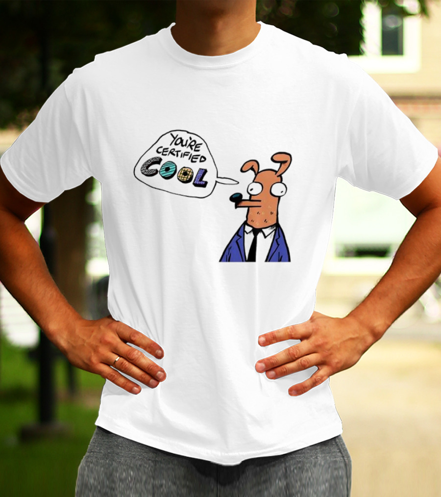 You're Certified Cool Stylized Cartoon Character With Sunglasses T-Shirt