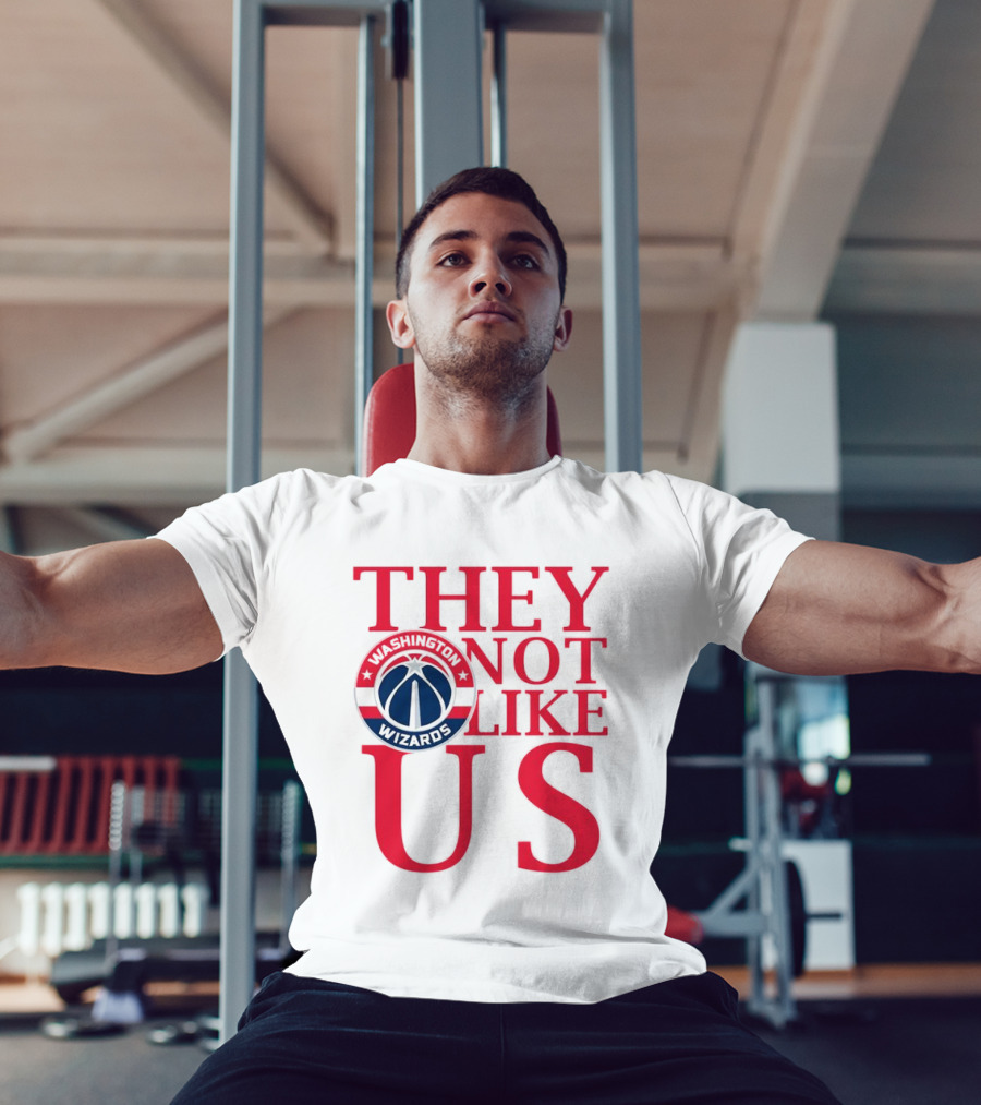 Washington Wizards They Not Like Us Dominance Statement With Iconic Logo T-Shirt