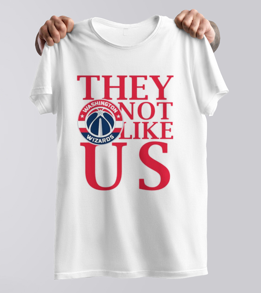 Washington Wizards They Not Like Us Dominance Statement With Iconic Logo T-Shirt