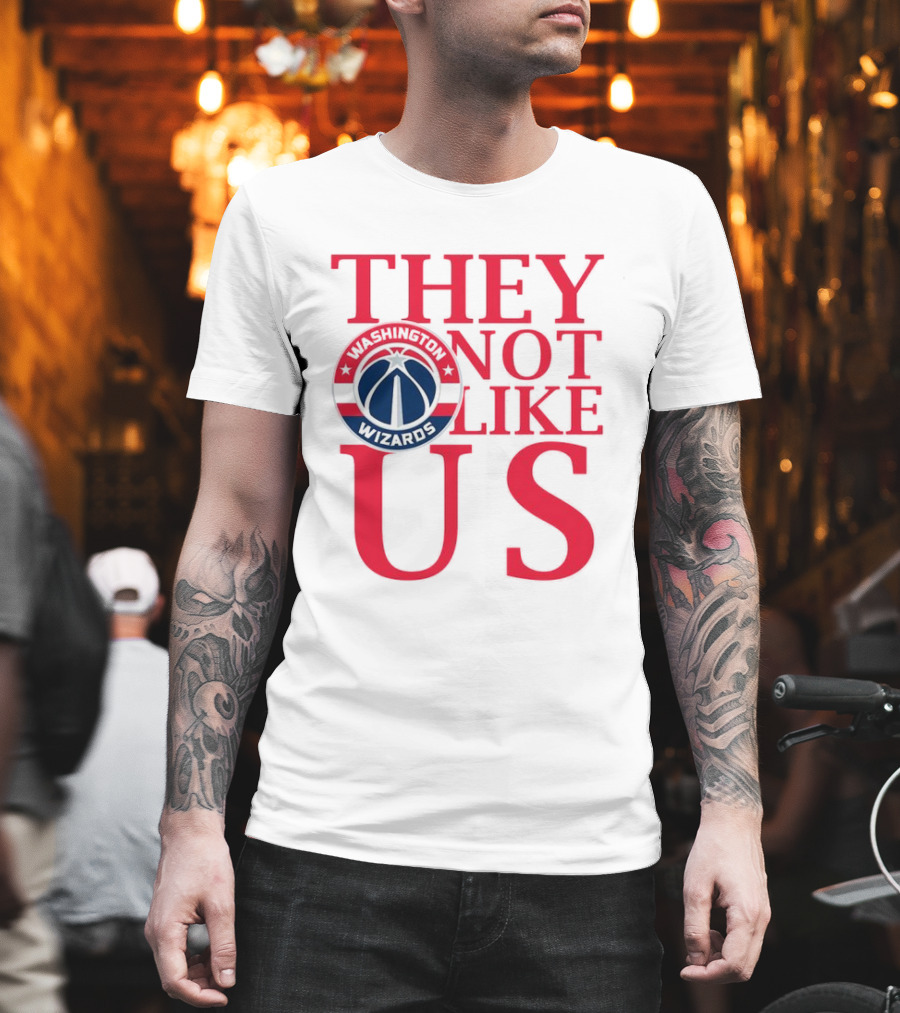 Washington Wizards They Not Like Us Dominance Statement With Iconic Logo T-Shirt