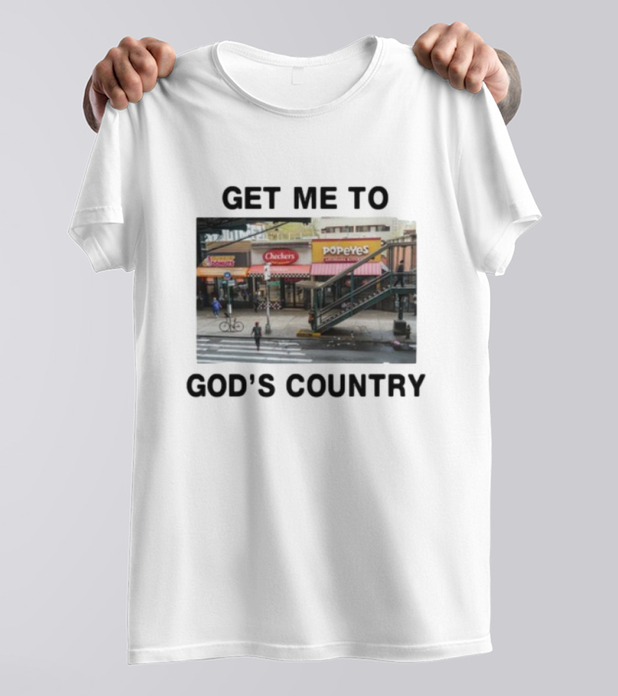Get Me To God's Country Checkers Popeyes Dunkin' NYC Street Scene T-Shirt