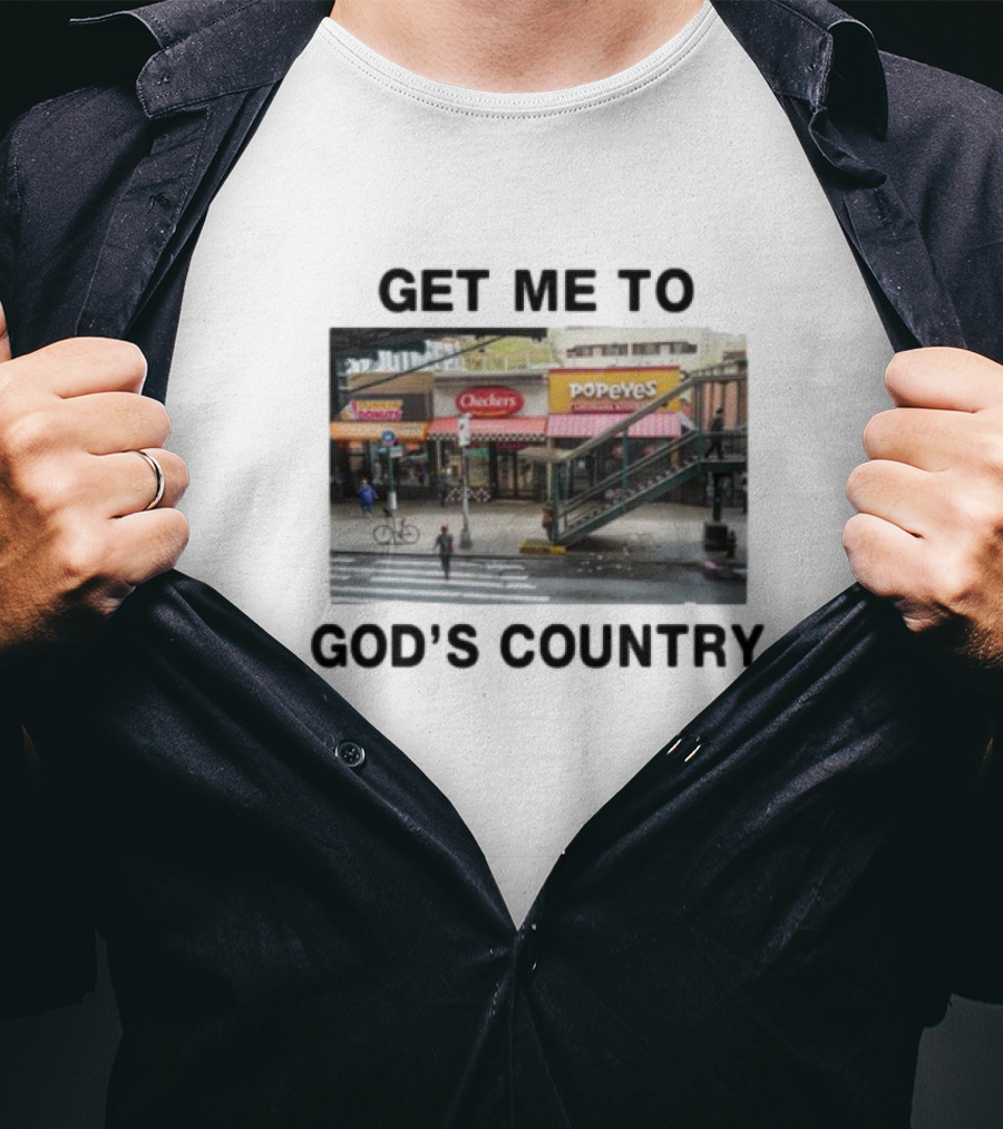 Get Me To God's Country Checkers Popeyes Dunkin' NYC Street Scene T-Shirt