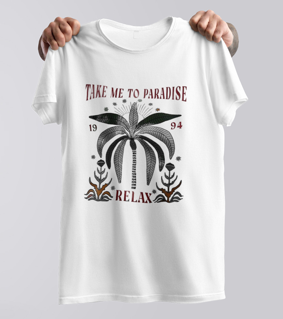 TAKE ME TO PARADISE RELAX 1994 PALM LEAVES AND STARS T-Shirt