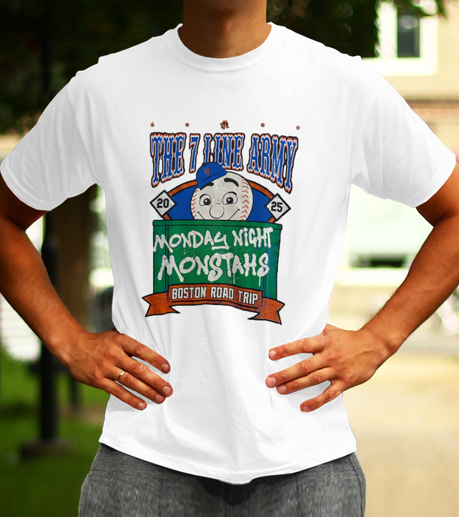 The 7 Line Army 2025 Monday Night Monstahs Boston Road Trip Baseball Mascot T-Shirt