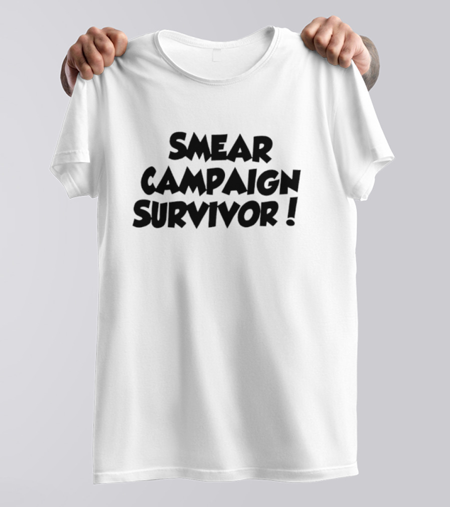 Smear Campaign Survivor T-Shirt