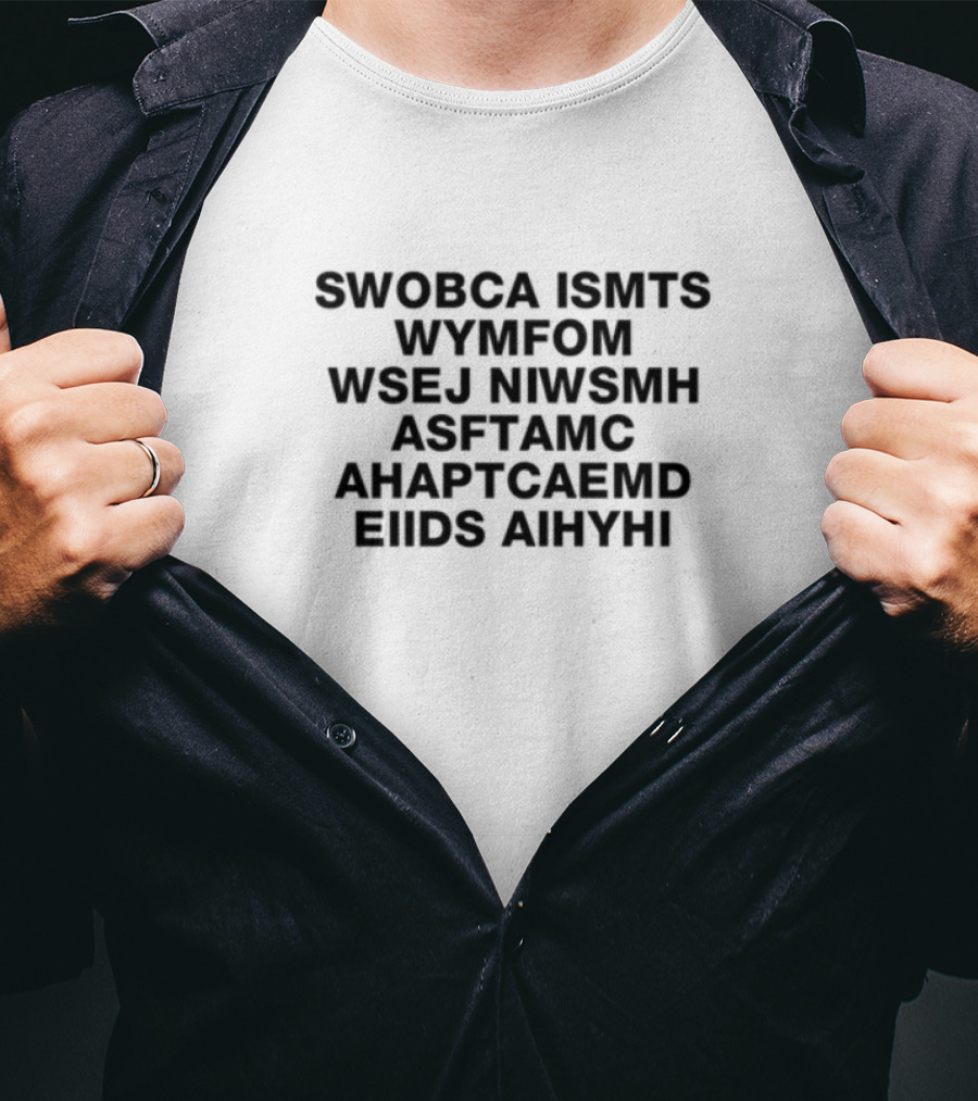 Swobca Ismts Wymfom Wsej Niwsmh Asftamc Ahaptcaemd T-Shirt