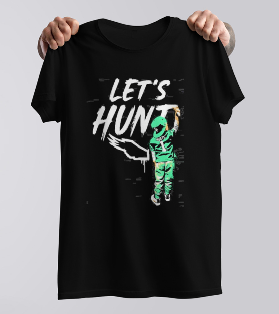 Jalen Hurts Let’s Hunt Birds Philadelphia Eagles T-Shirt