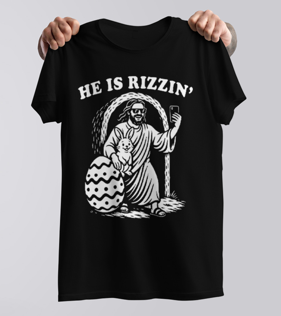 He Is Rizzin Jesus With Bunny And Easter Egg Selfie T-Shirt