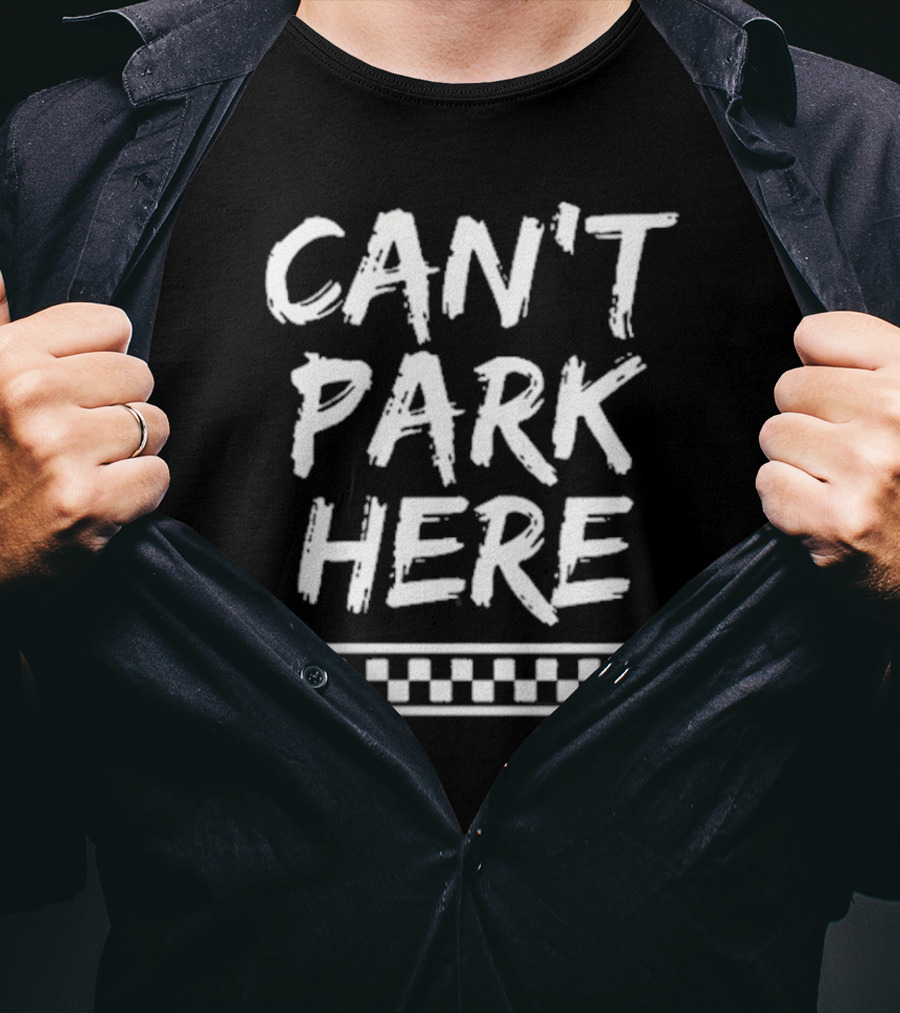 Josh Williams Can’t Park Here T-Shirt